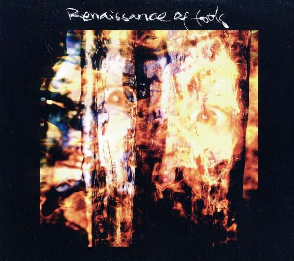 Renaissance Of Fools -Fear, Hope & Frustration