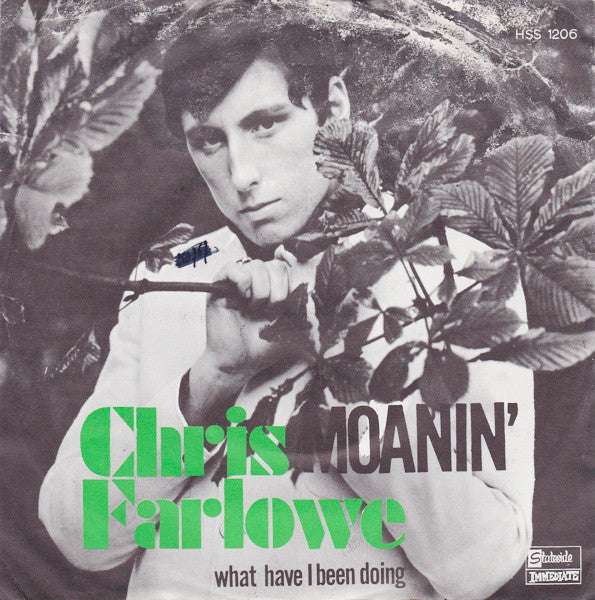 Chris Farlowe - Moanin' / What Have I Been Doing