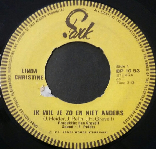 Linda Christine -Ik Wil Je Zó En Niet Anders