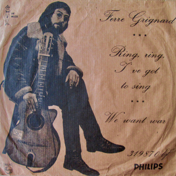 Ferre Grignard -Ring, Ring, I've Got To Sing / We Want War