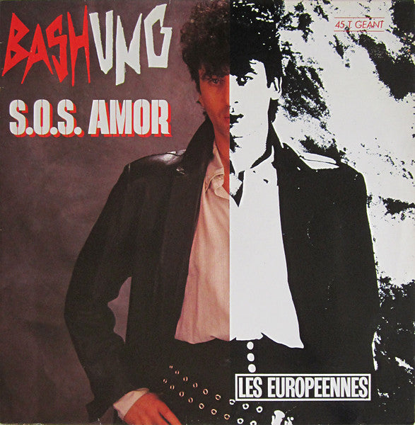 Bashung* -S.O.S. Amor / Les Européennes