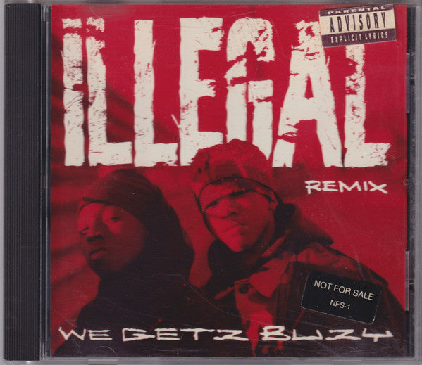 Illegal (2) - We Getz Buzy (Remix)