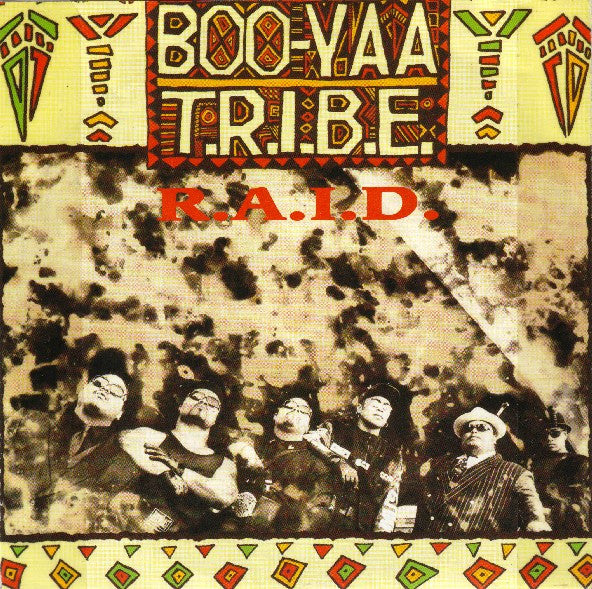 Boo-Yaa T.R.I.B.E. - R.A.I.D.