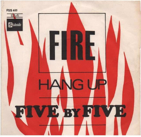 Five By Five -Fire / Hang Up