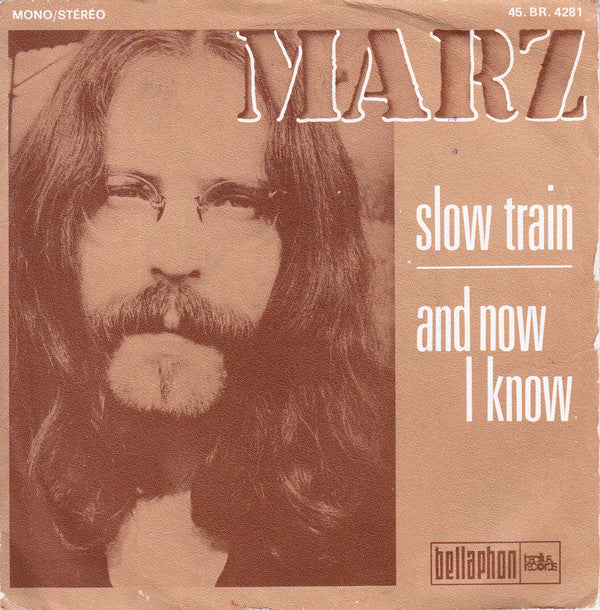 Marz* -Slow Train / And Now I Know