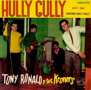 Tony Ronald Y Sus Kroner's -Hully Gully