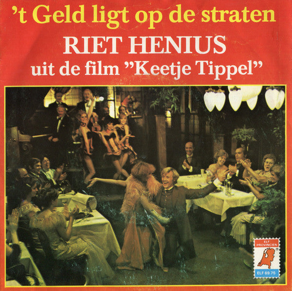 Riet Henius -'t Geld Ligt Op De Straten (Uit De Film "Keetje Tippel")