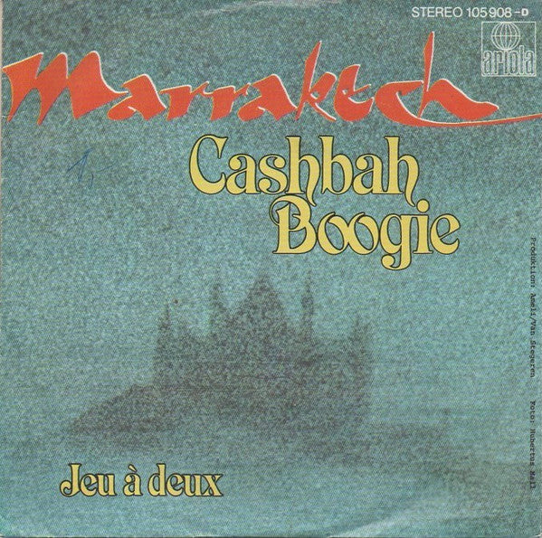 Marrakech* -Cashbah Boogie