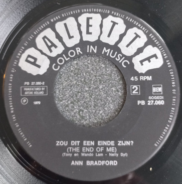 Ann Bradford -Weet Je, Weet Je / Zou Dit Een Einde Zijn ?