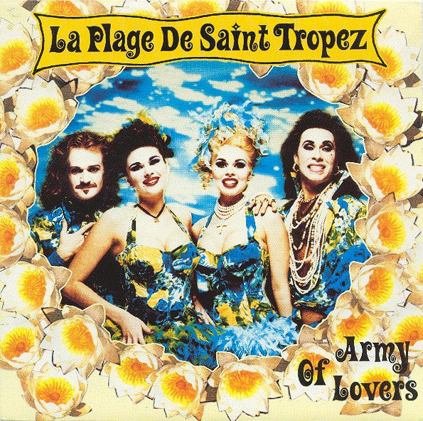 Army Of Lovers -La Plage De Saint Tropez