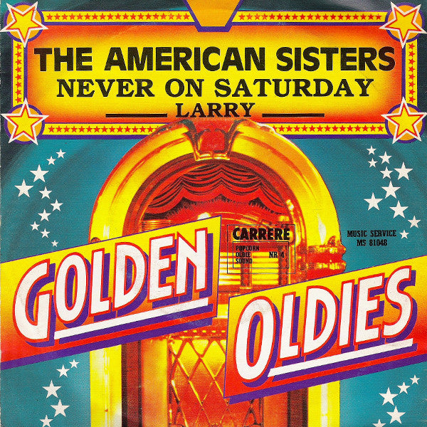 The American Sisters - Never On Saturday