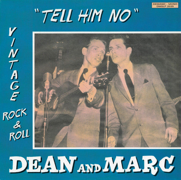 Dean And Marc* -Tell Him No