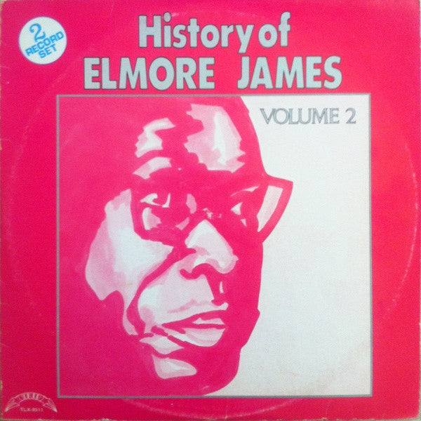 Elmore James -History Of Elmore James Volume 2