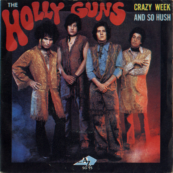 The Holly Guns -Crazy Week / And So Huch