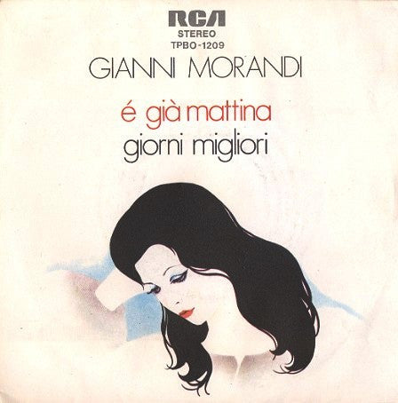 Gianni Morandi -È Già Mattina / Giorni Migliori
