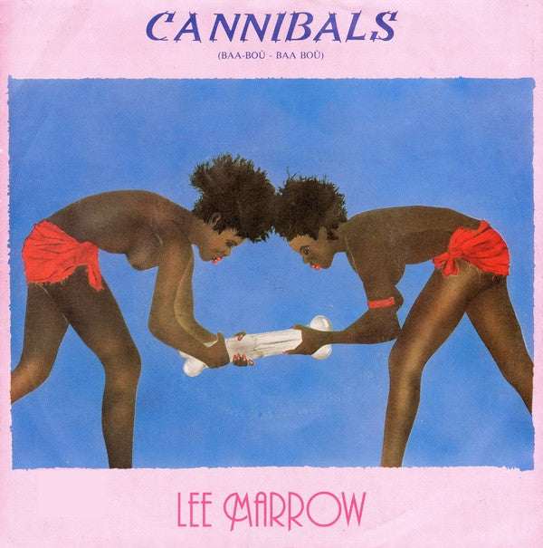 Lee Marrow -Cannibals (Baa-Boù - Baa Boù)