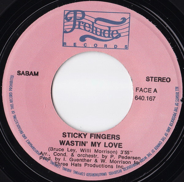 Sticky Fingers (2) -Wastin' My Love