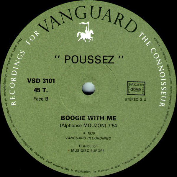 Poussez ! (Poo Say)* -You're All I Have / Boogie With Me