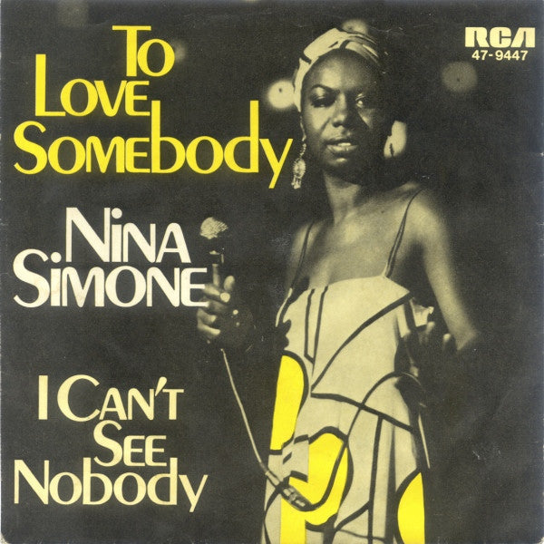 Nina Simone -To Love Somebody / I Can't See Nobody