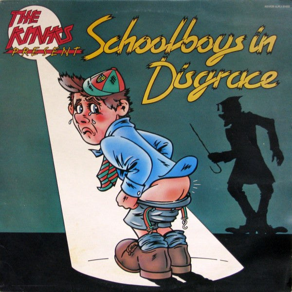 The Kinks -The Kinks Present Schoolboys In Disgrace