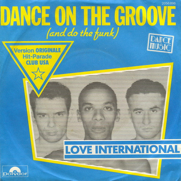 Love International -Dance On The Groove (And Do The Funk)