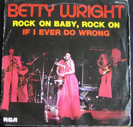 Betty Wright -Rock On. Baby, Rock On