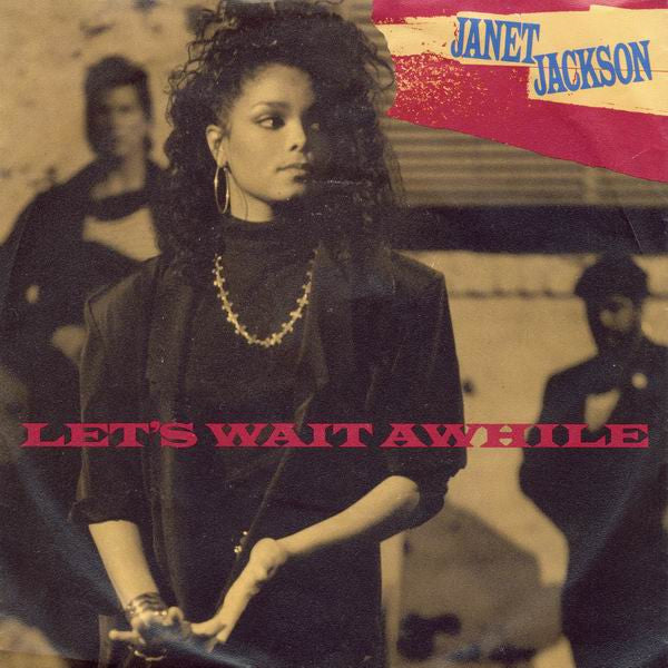 Janet Jackson -Let's Wait Awhile