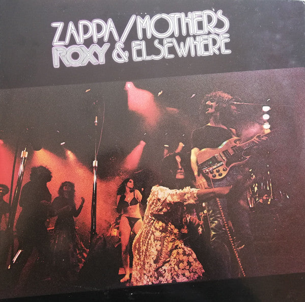 Zappa* / Mothers* -Roxy & Elsewhere