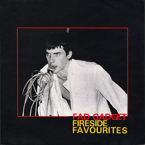Fad Gadget - Fireside Favourites