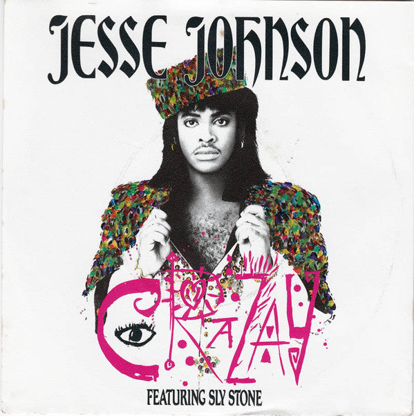 Jesse Johnson Featuring Sly Stone -Crazay