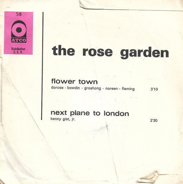 The Rose Garden -Flower Town / Next Plane To London