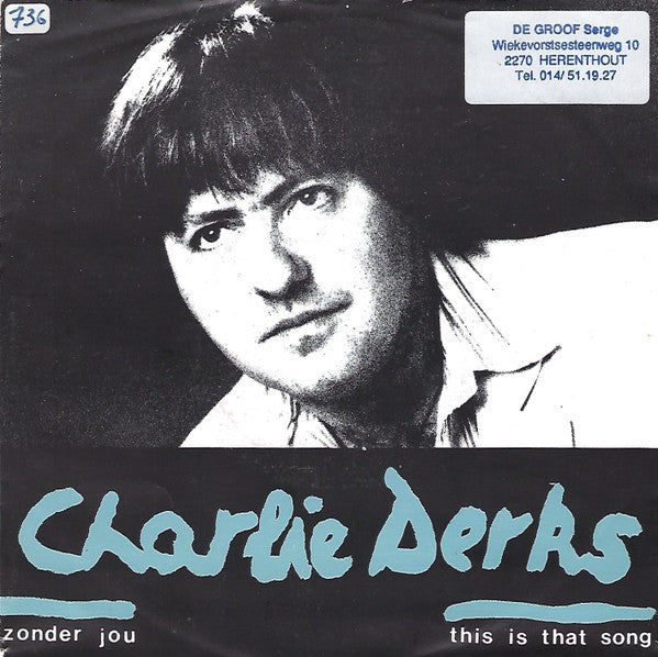 Charlie Derks - Zonder Jou