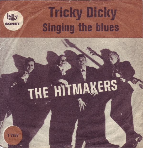 The Hitmakers (5) -Singing The Blues / Tricky Dicky