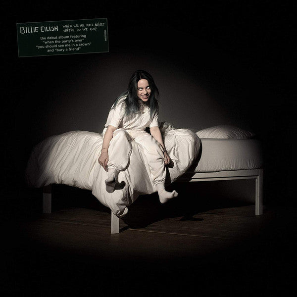 Billie Eilish -When We All Fall Asleep, Where Do We Go?
