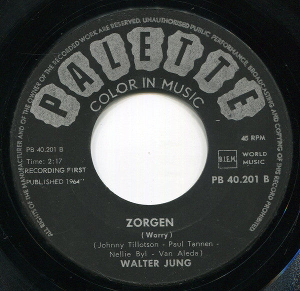 Walter Jung (3) -Beloof Haar Wat Je Wil / Zorgen