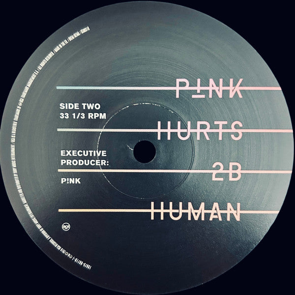 P!NK -Hurts 2B Human