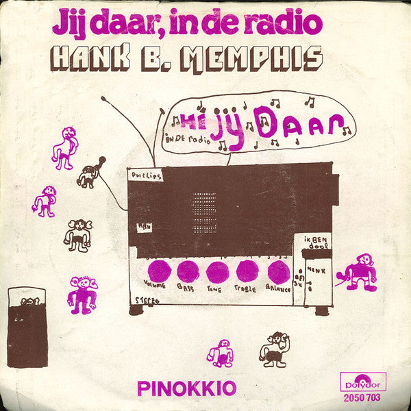 Hank B. Memphis -Jij Daar, In De Radio