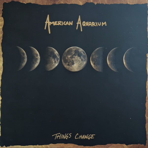 American Aquarium -Things Change