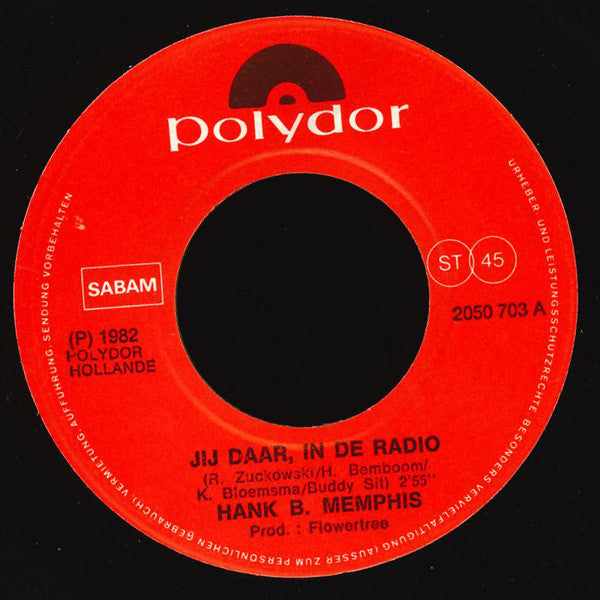 Hank B. Memphis -Jij Daar, In De Radio
