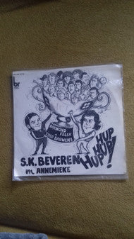 Raymond Felix, Theo Bauwens - S.K. Beveren Hup Hup Hup! / Annemieke
