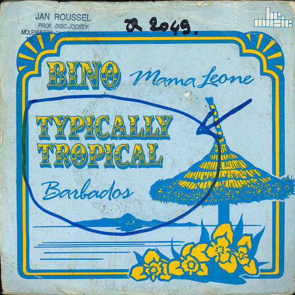 Bino /  Typically Tropical -Mama Leone / Barbados