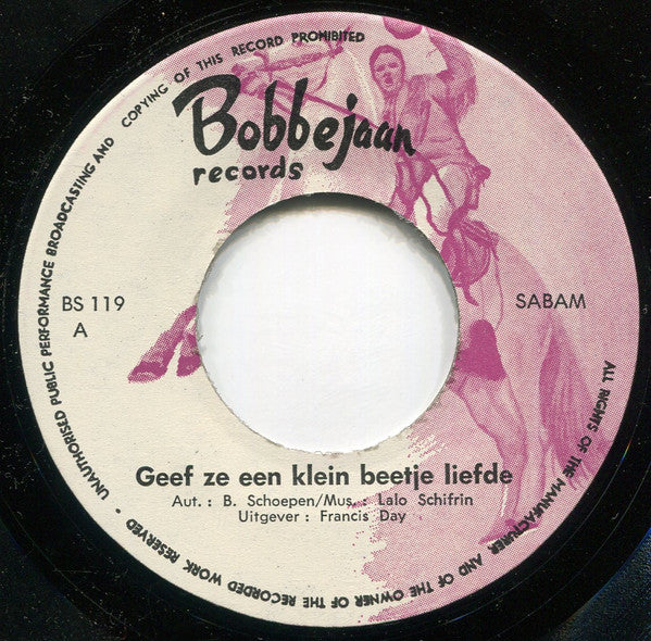Bobbejaan Schoepen -Geef Ze Een Klein Beetje Liefde / Waar Het Hart Zo Vol van Is
