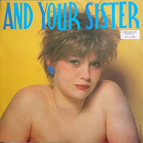And Your Sister - And Your Sister