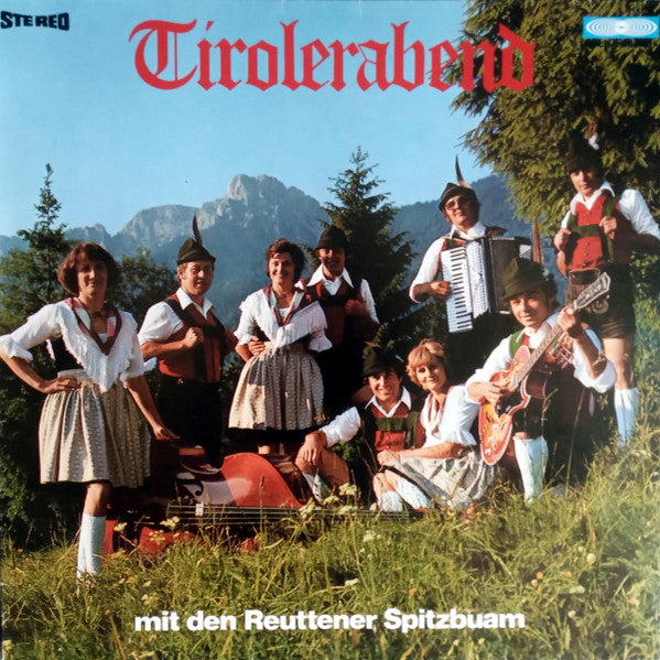 Reuttener Spitzbuam -Tirolerabend Mit Den Reuttener Spitzbuam