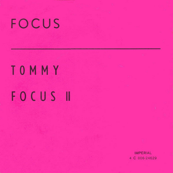 Focus (2) -Tommy / Focus II