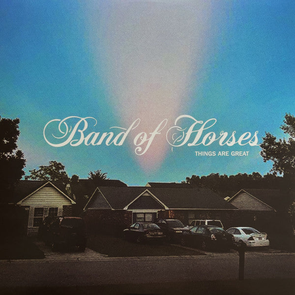Band Of Horses -Things Are Great