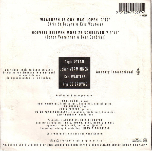 Angie Dylan, Johan Verminnen, Kris Wauters, Kris De Bruyne - Waarheen Je Ook Mag Lopen - Hoeveel Brieven Moet Ze Schrijven
