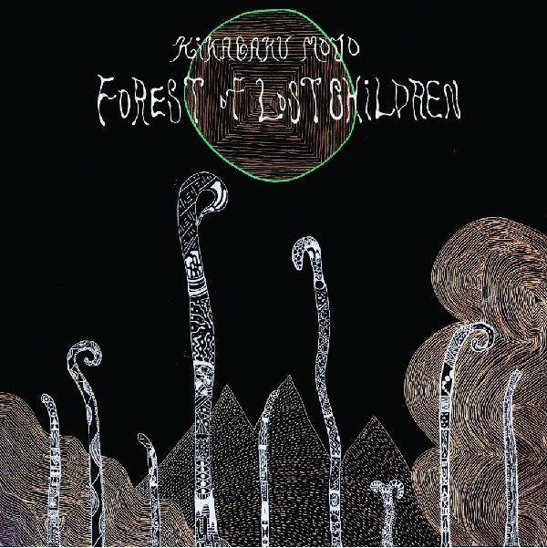 Kikagaku Moyo -Forest Of Lost Children