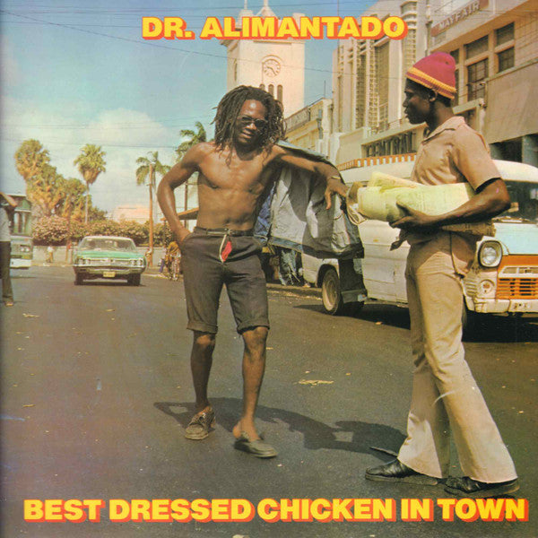 Dr. Alimantado - Best Dressed Chicken In Town