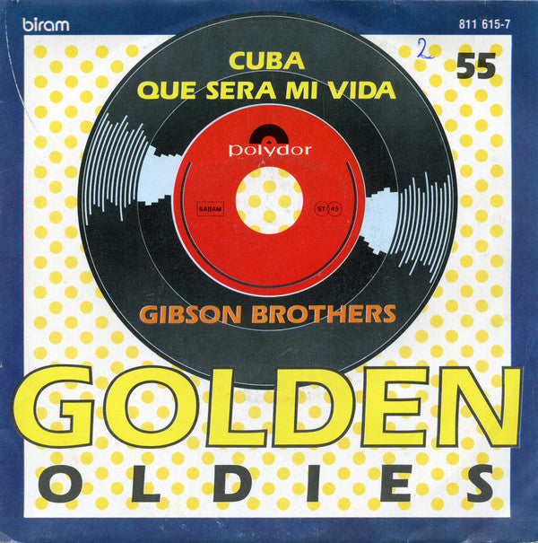 Gibson Brothers -Que Sera Mi Vida / Cuba